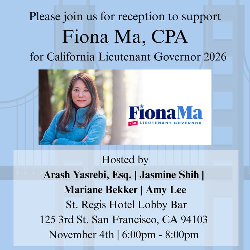 Cover Image for Please join us for reception to support Fiona Ma, CPA for California Lieutenant Governor 2026