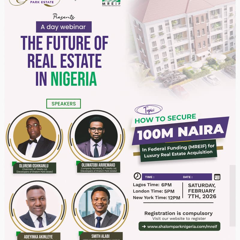 Cover Image for THE FUTURE OF REAL ESTATE IN NIGERIA. HOW TO SECURE 100M NAIRA IN FEDERAL FUNDING (MREIF) FOR LUXURY REAL ESTATE ACQUISITION