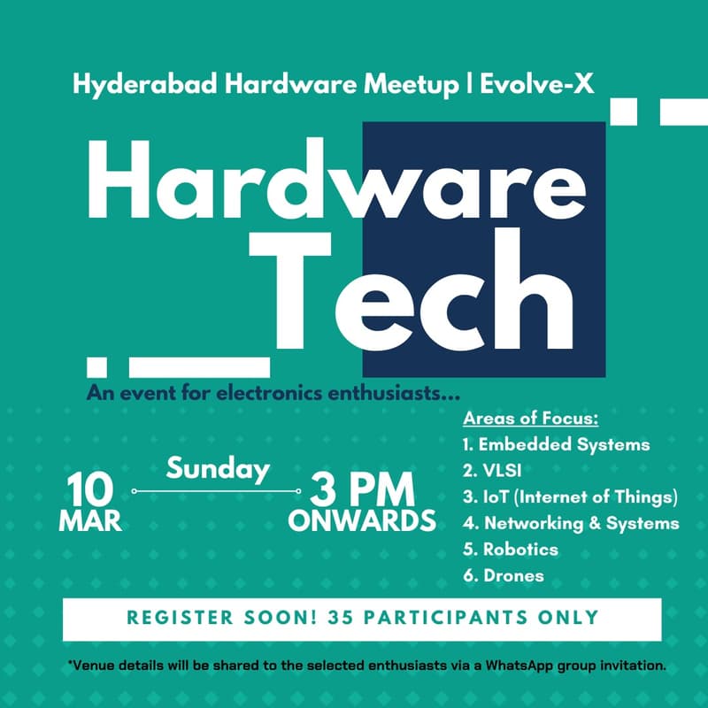Cover Image for HYDERABAD HARDWARE MEETUP | EvolveX