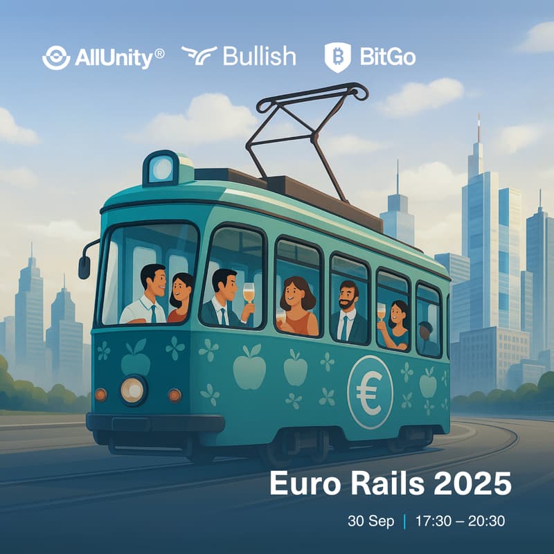 Cover Image for Euro Rails 2025 | AllUnity x Bullish x BitGo
