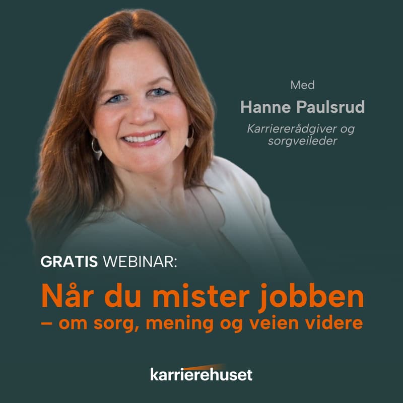Cover Image for Gratis webinar: Når du mister jobben – om sorg, mening og veien videre