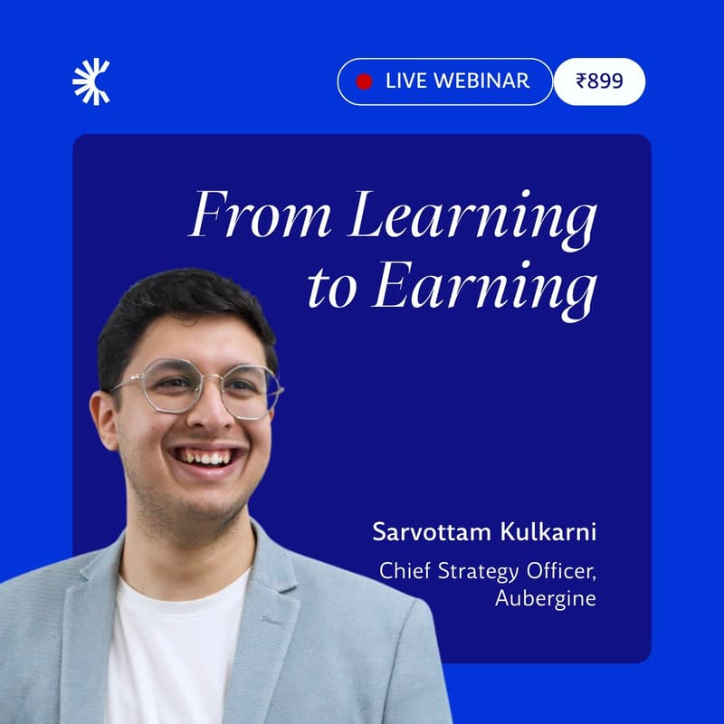 Cover Image for From Learning to Earning | Live Webinar