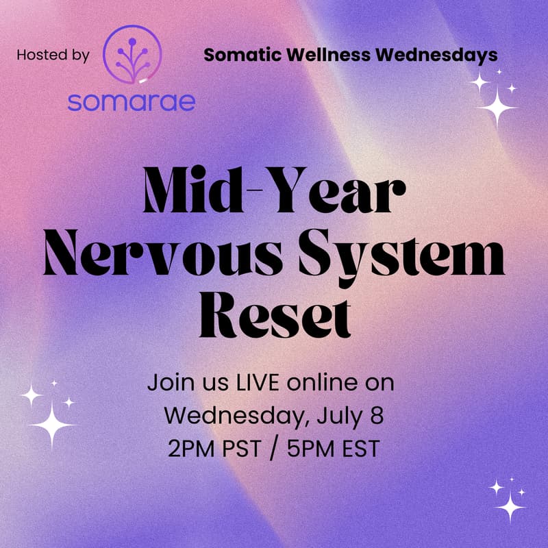Cover Image for Mid-Year Nervous System Reset (Somatic Wellness Wednesdays)