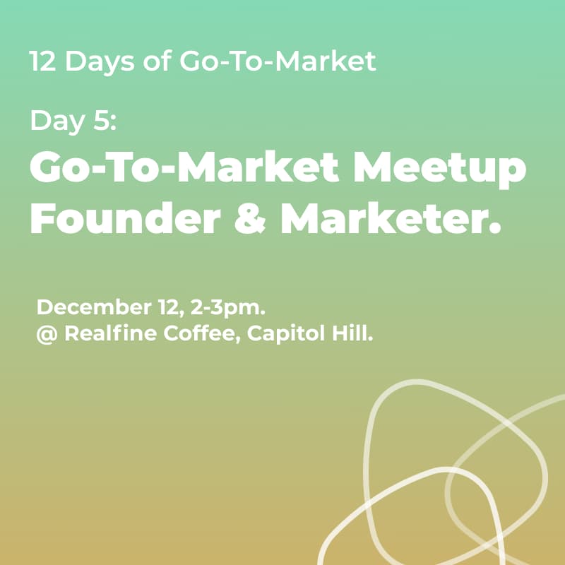 Cover Image for Go-To-Market Meetup | Founder & Marketer