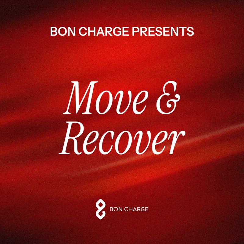 Cover Image for BON CHARGE PRESENTS Move & Recover