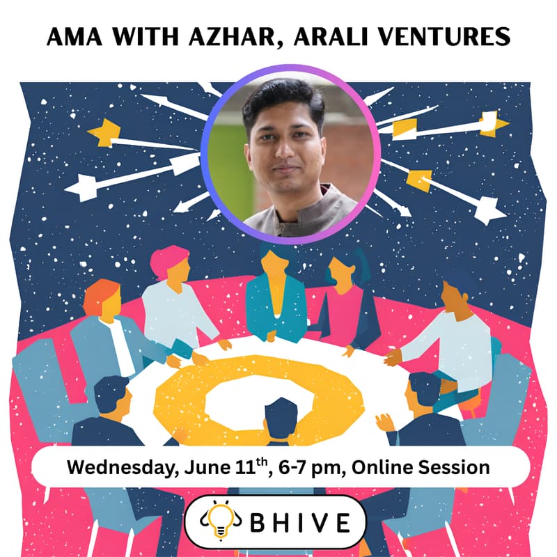 Cover Image for AMA with Azhar from Arali Ventures on Fundraising 101 (Online)