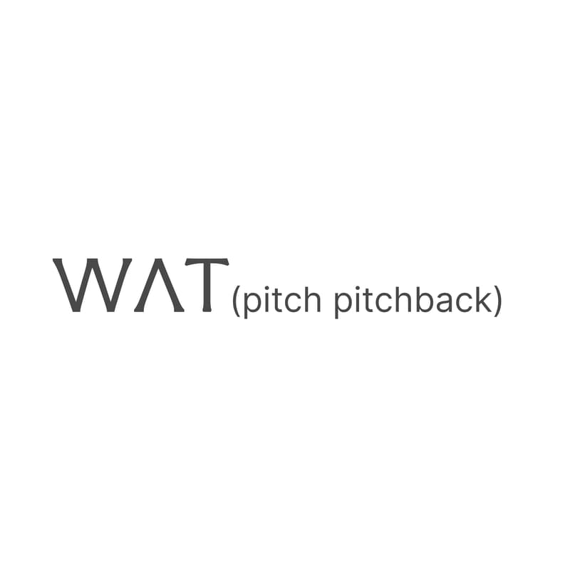 Cover Image for WAT(pitch pitchback)