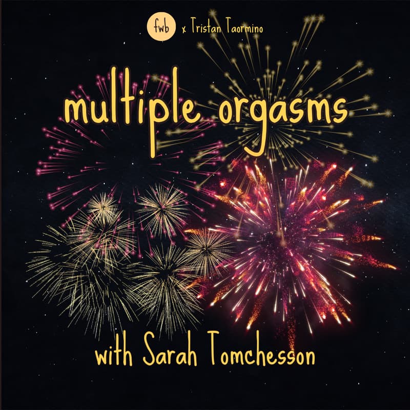 Cover Image for Multiple Orgasms with Sarah Tomchesson