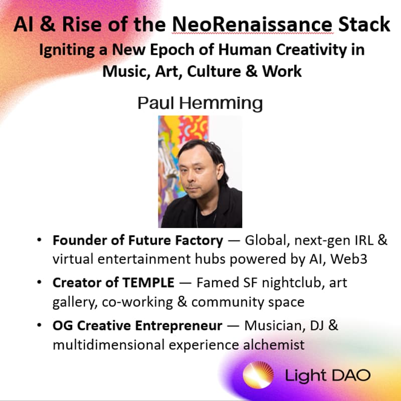 Cover Image for AI & the Rise of the NeoRenaissance Stack: Igniting a New Epoch of Human Creativity in Music, Art, Culture & Work - Light DAO Salon (SF)