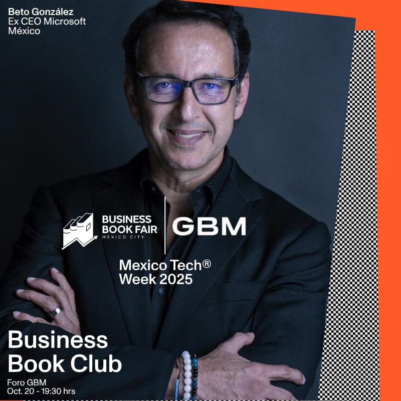Cover Image for Business Book Club con Beto González, ex CEO de Microsoft México