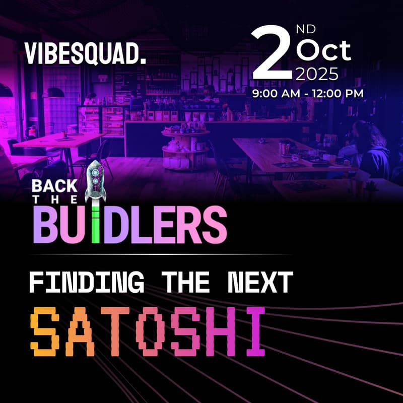 Cover Image for Back The Buidlers: Finding the Next Satoshi Token 2049 Singapore Edition