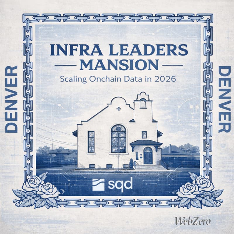 Cover Image for SQD Infra Leaders Mansion - Scaling Onchain Data in 2026