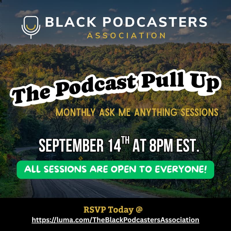 Cover Image for The Podcast Pull Up Ask Me Anything Session - September 2026