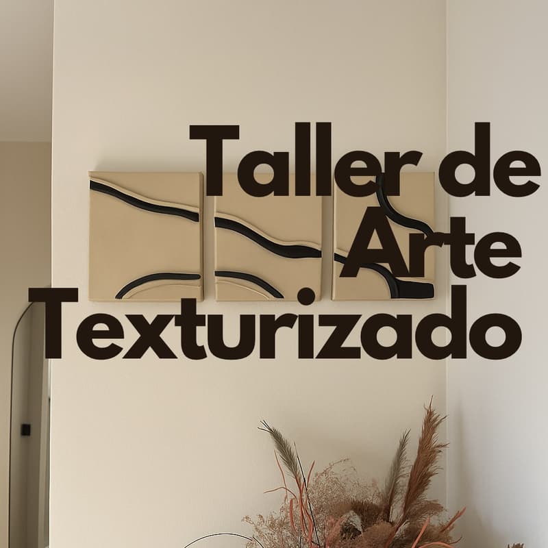 Cover Image for Taller de Arte Texturizado - “MINIMALISMO” para Transformar tu Hogar Al Aire Libre