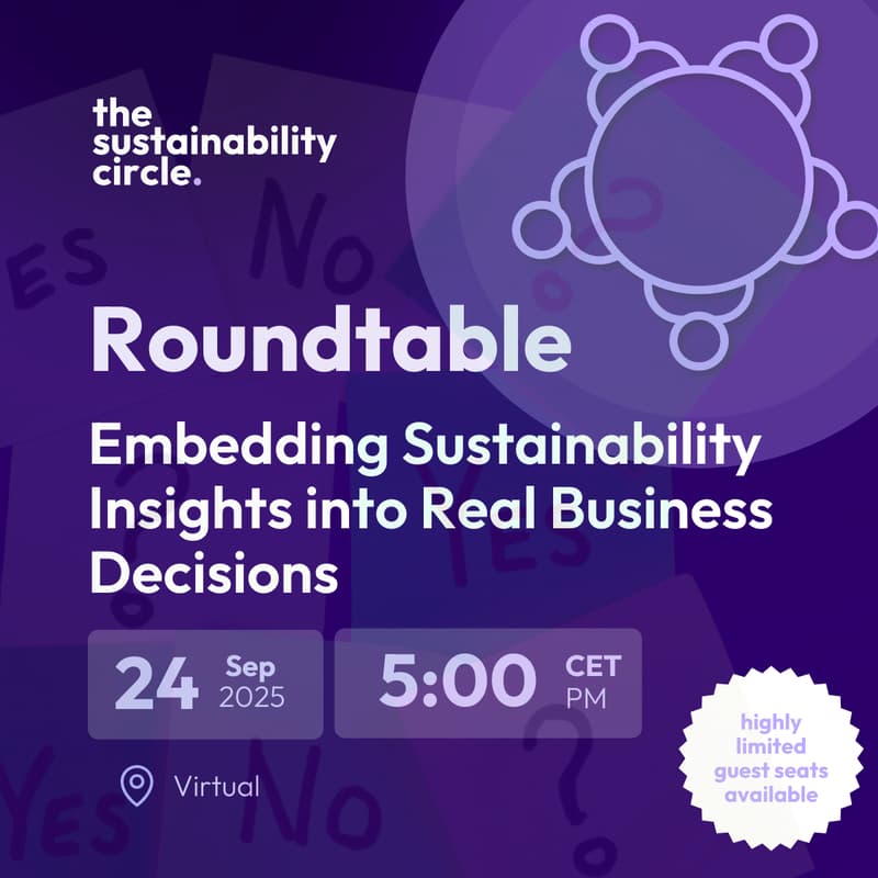 Cover Image for Roundtable: Embedding Sustainability Insights into Real Business Decisions