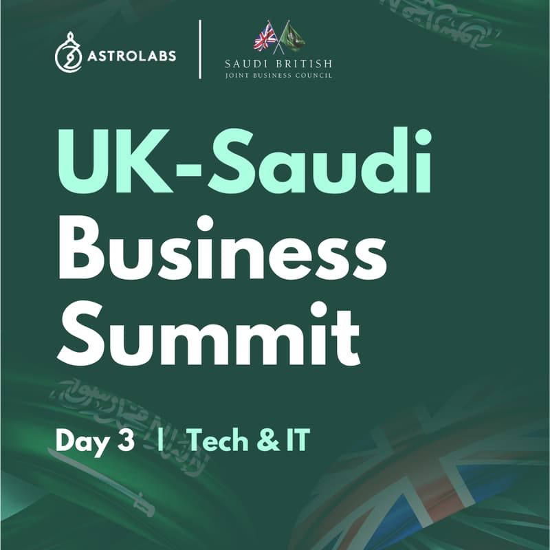 Cover Image for UK-Saudi Business Summit: Tech & IT