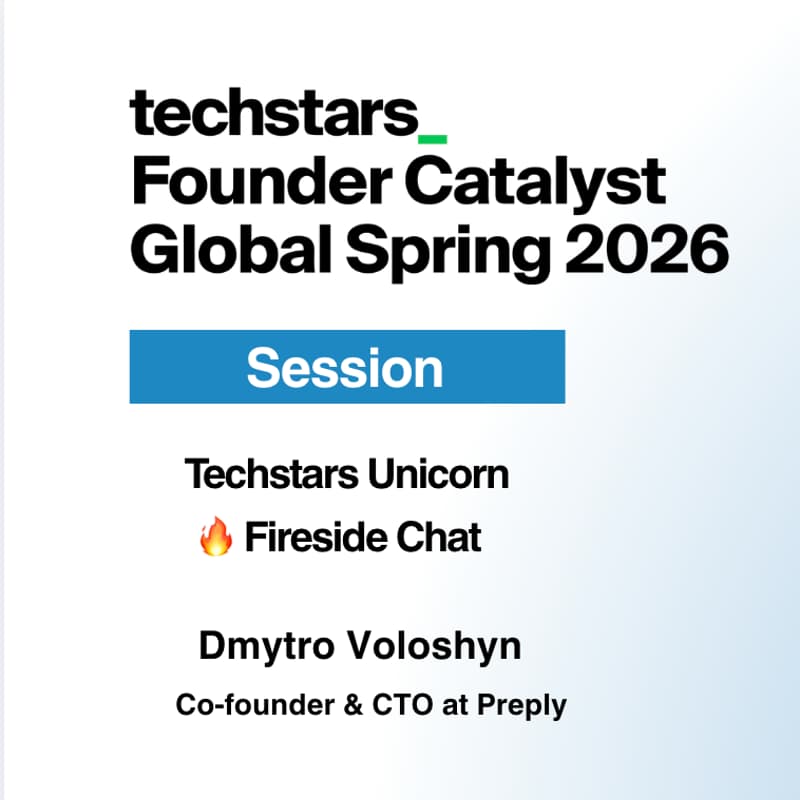 Cover Image for 🔥 Inside the Techstars Unicorn Journey: Building Preply with Dmytro Voloshyn, Co-Founder & CTO of Preply