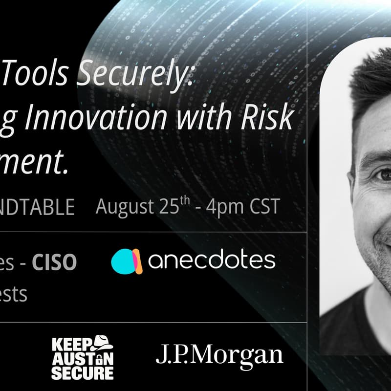Cover Image for Virtual: Using AI Tools Securely: Balancing Innovation with Risk Management w/ Jake Bernades + guests