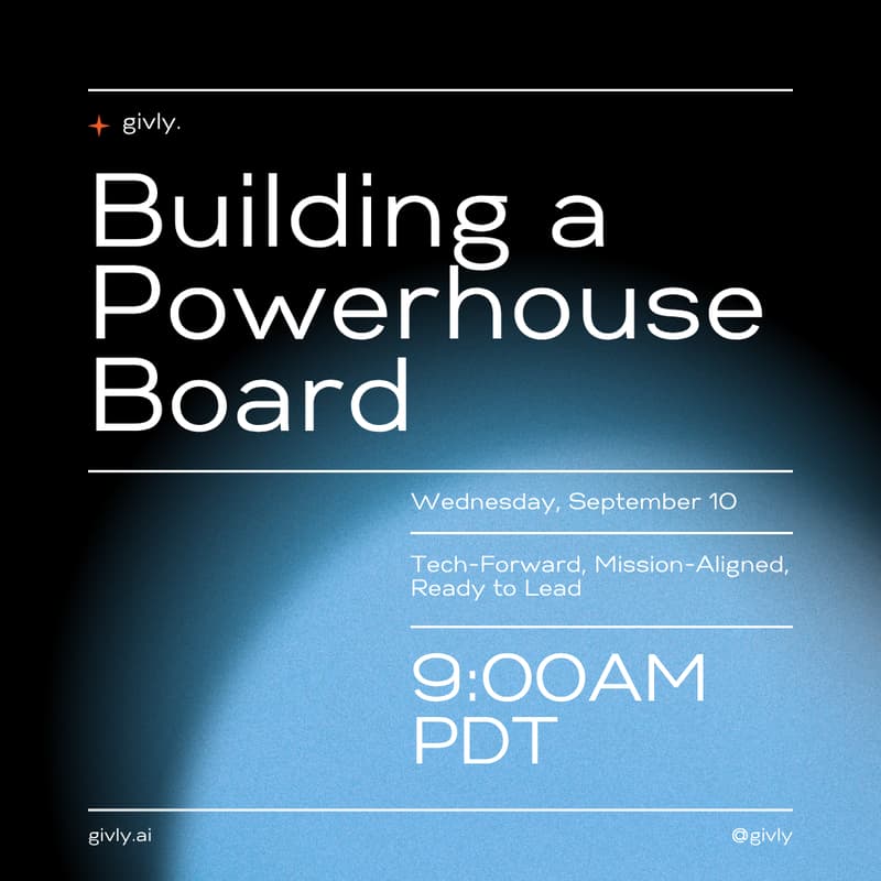 Cover Image for Building a Powerhouse Board: Tech-Forward, Mission-Aligned, Ready to Lead
