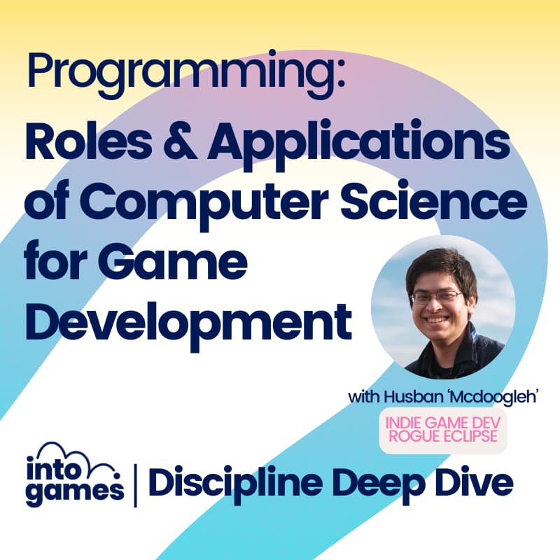 Cover Image for Programming: Roles & Applications of Computer Science for Game Development