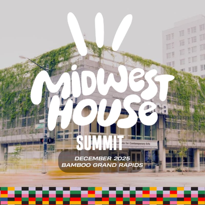 Cover Image for MIDWEST HOUSE SUMMIT 2025 - TICKETS