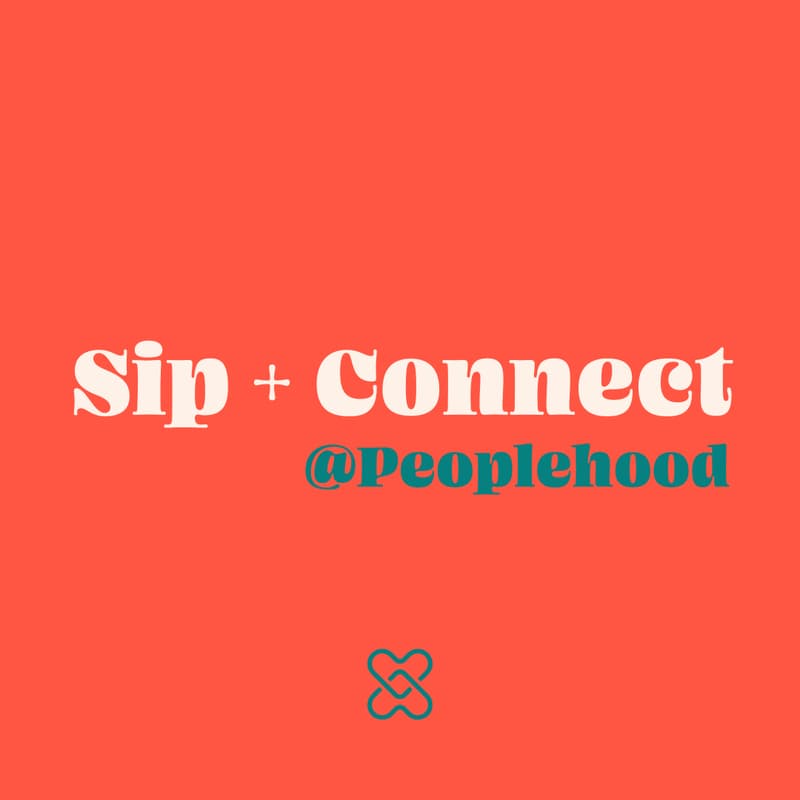 Cover Image for Sip + Connect @Peoplehood