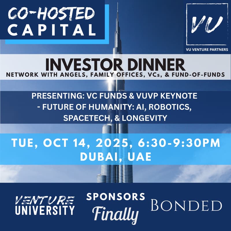 Cover Image for Investor Dinner – Dubai, Co-Hosted by VU Venture Partners & Other VC Funds - Future of Humanity - AI, Robotics, SpaceTech, & Longevity