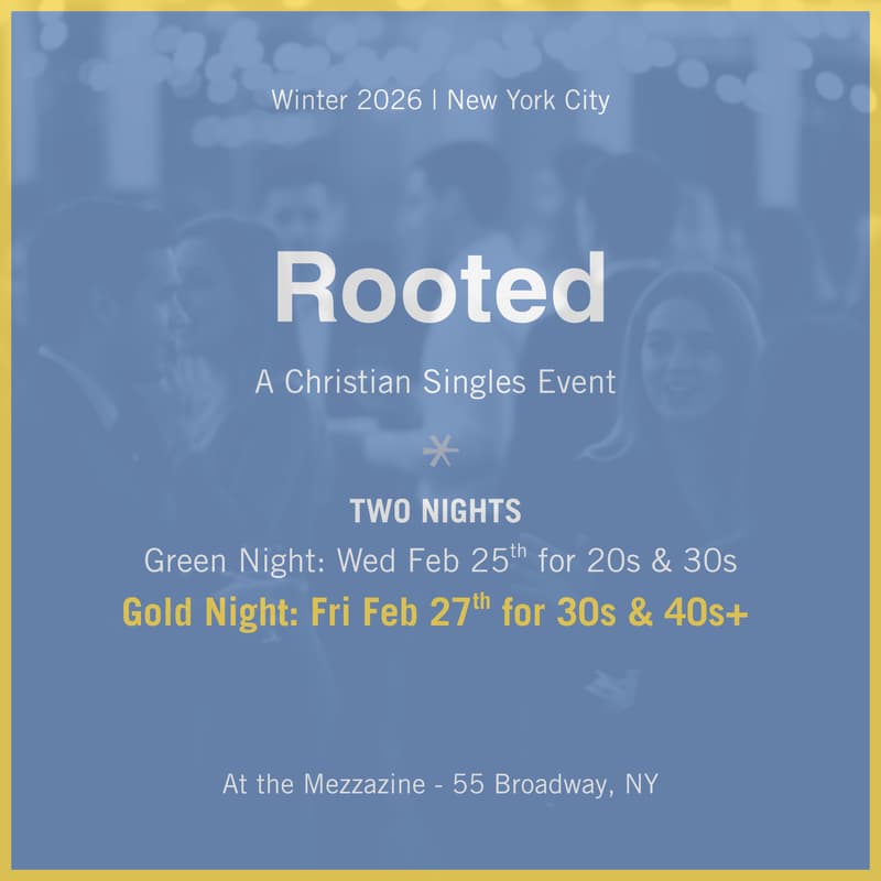 Cover Image for Rooted - A Christian Singles Event | π Gold Night (mid 30s & 40s+)