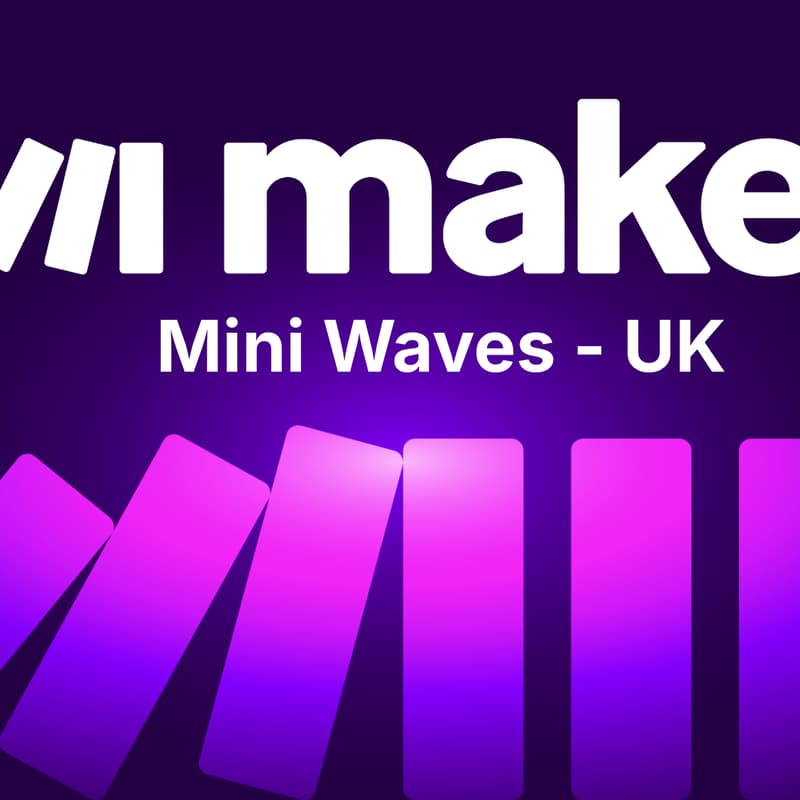 Cover Image for Make Mini Waves UK 2025