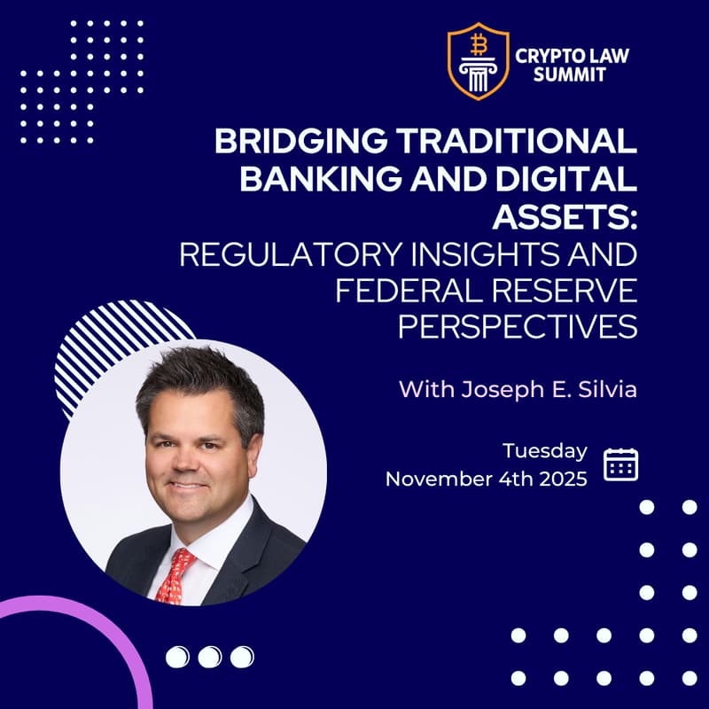Cover Image for Bridging Traditional Banking and Digital Assets: Regulatory Insights and Federal Reserve Perspectives | Crypto Law Summit