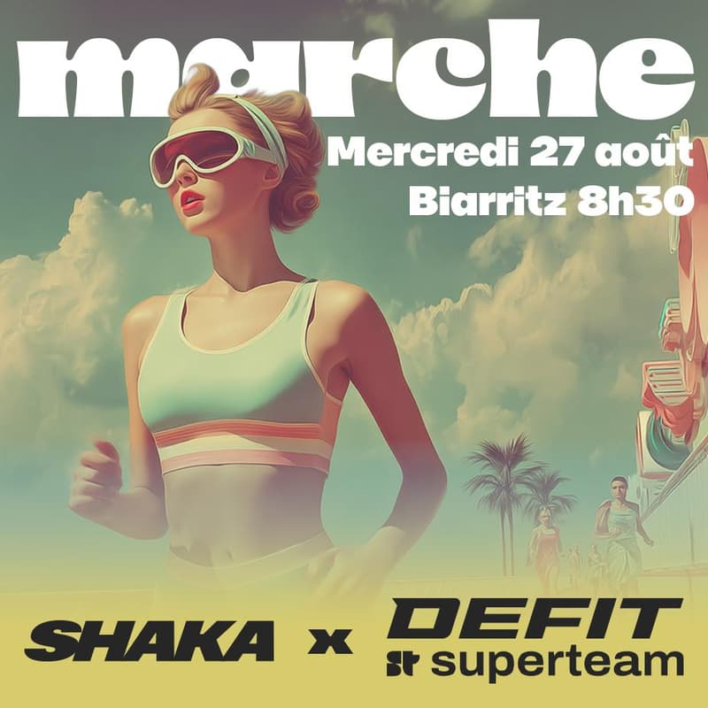 Cover Image for SHAKA x DEFIT MARCHE 1h30