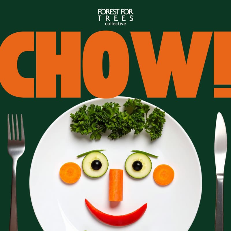 Cover Image for CHOW! A Forest For Trees Supper Club