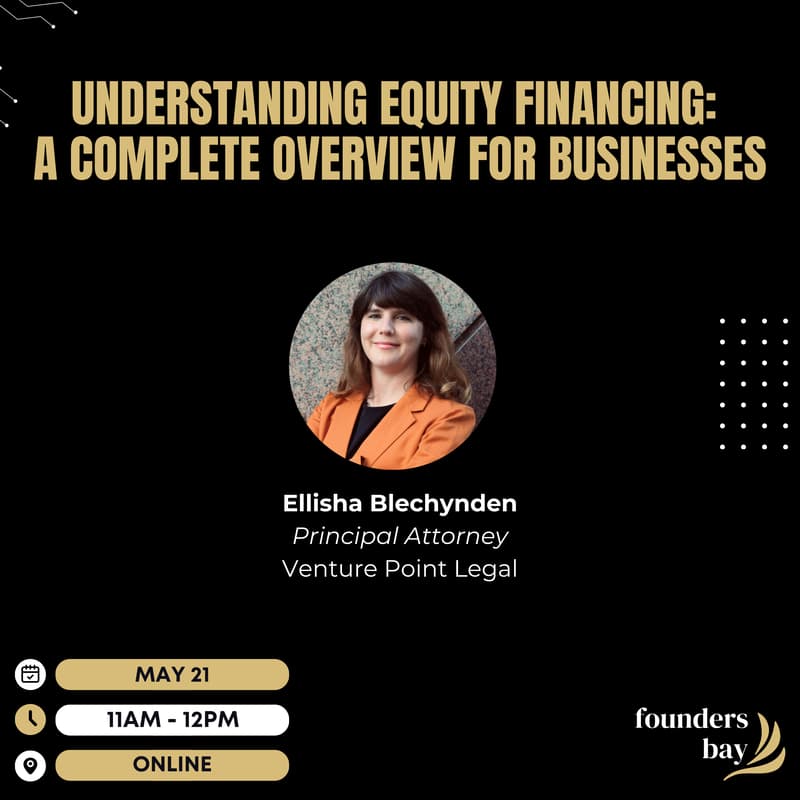Cover Image for Founders Bay Virtual Workshop: Understanding Equity Financing: A Complete Overview for Businesses