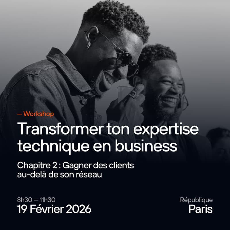Cover Image for [Workshop]  Gagner des clients au delà de son réseau : Transformer ton expertise en business