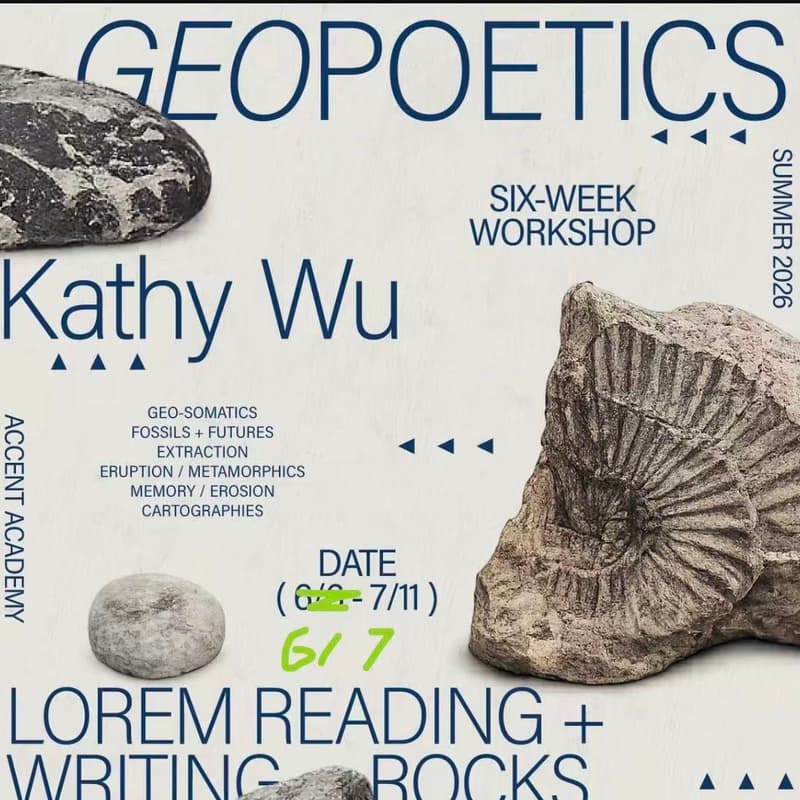 Cover Image for (Additional session) Six Week GEOPOETICS Workshop x Kathy Wu ▤• reading + writing rocks