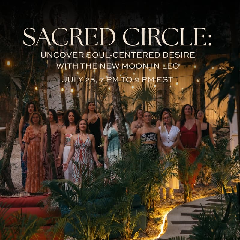 Cover Image for Sacred Circle: Uncover Soul Centered Desire With The Leo New Moon