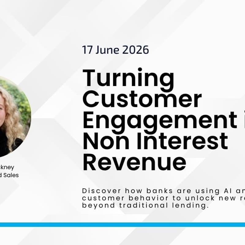 Cover Image for Turning Customer Interactions into Non Interest Revenue
