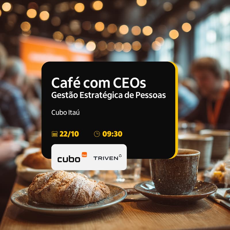 Cover Image for [Triven & Cubo] Café com CEOs: Gestão Estratégica de Pessoas