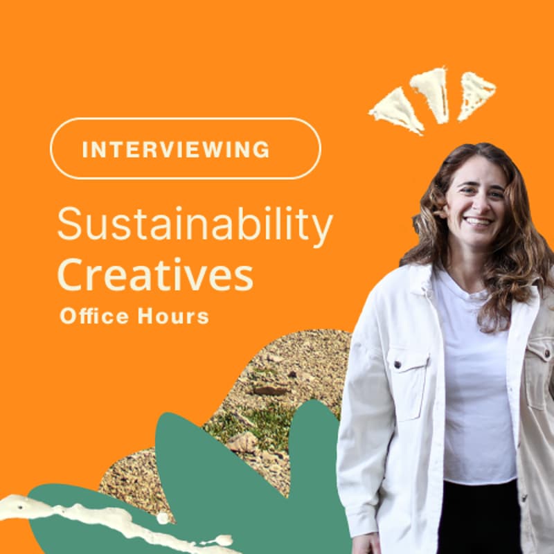Cover Image for (FREE) Sustainability Creative Office Hours: Job Interviewing Tips - Part 3