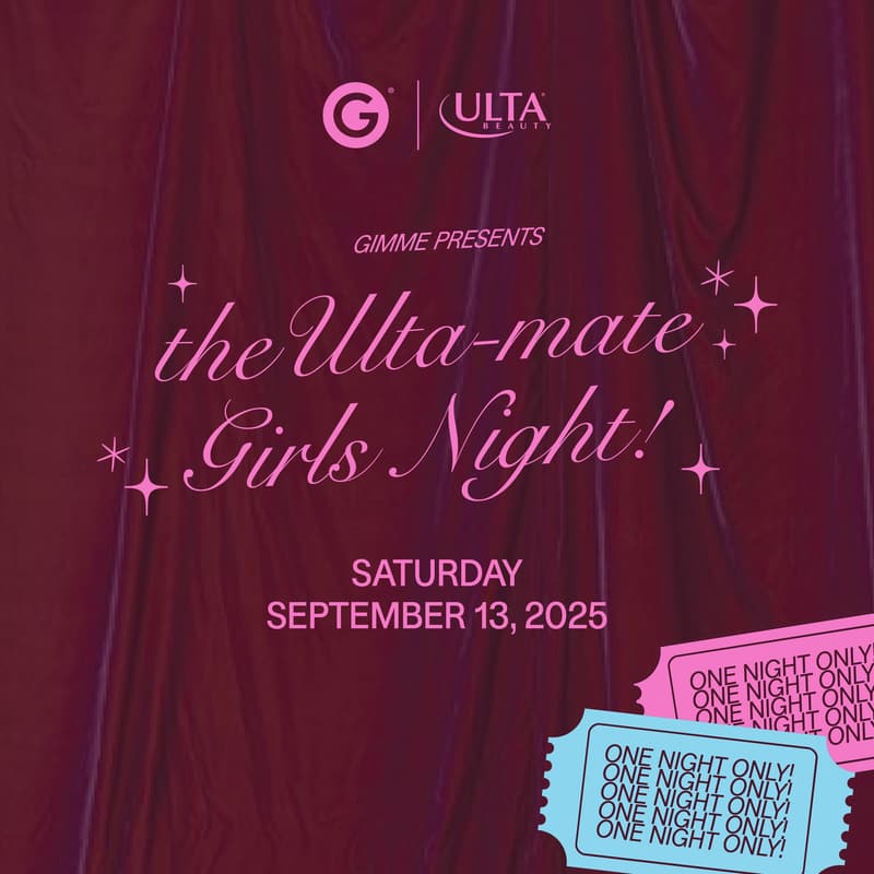 Cover Image for Gimme Beauty x ULTA: The ULTA-mate Girls Night