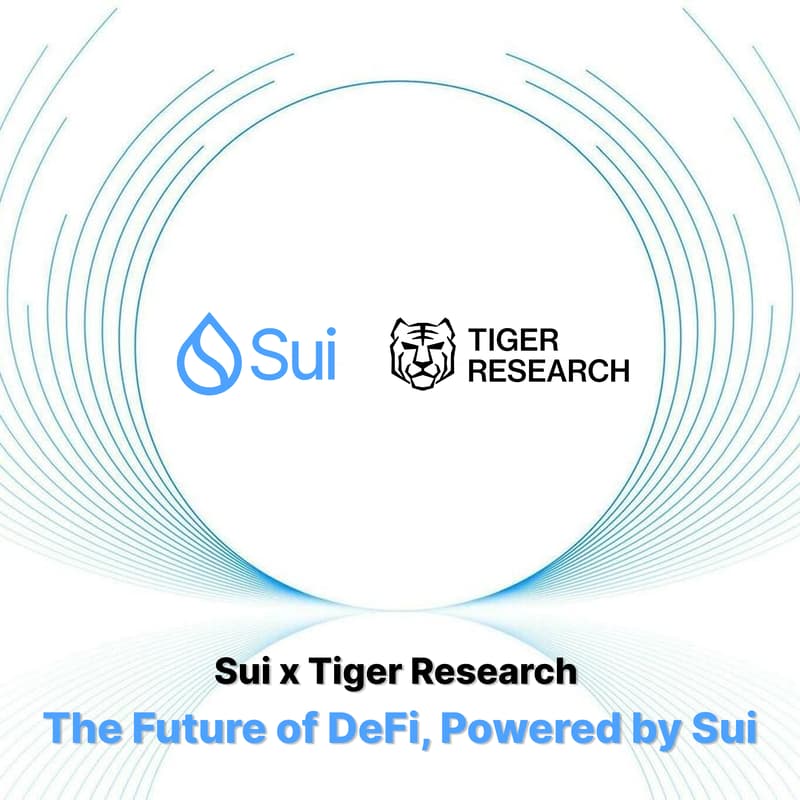 Cover Image for 🧠 Sui x Tiger Research: The Future of DeFi, Powered by Sui