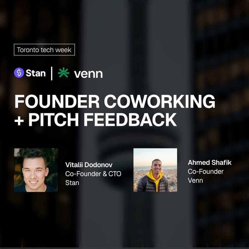Cover Image for Founder Co-Working + Pitch Feedback w/ Stan & Venn