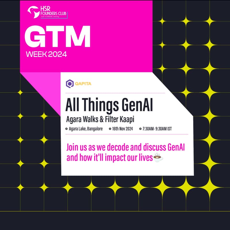 Cover Image for Agara Walks & Filter Kaapi - All Things GenAI