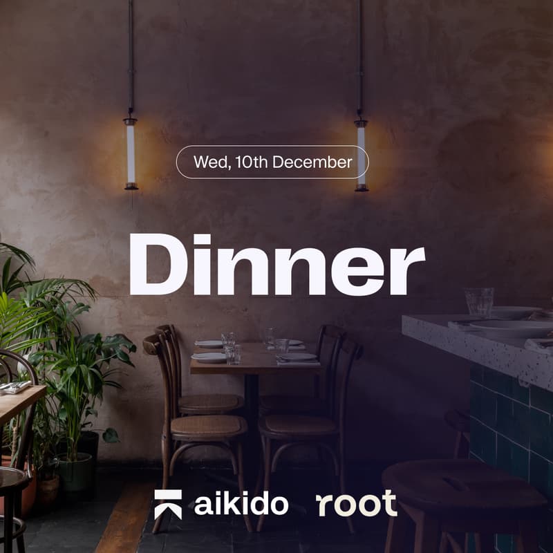 Cover Image for Tech Exec Dinner in London: Aikido Security × Root