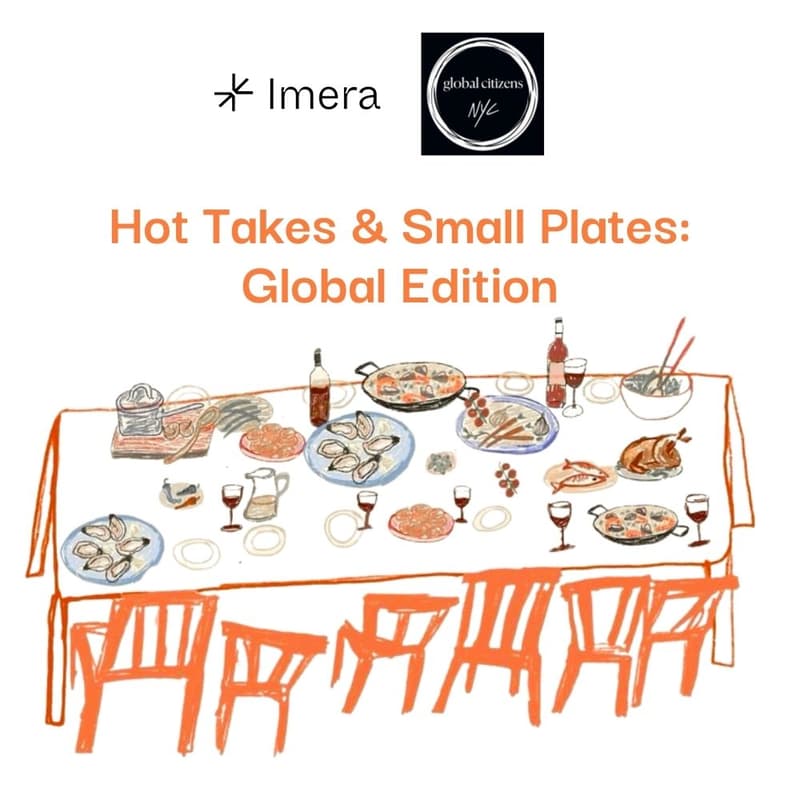 Cover Image for Imera x Global Citizens: Hot Takes & Small Plates