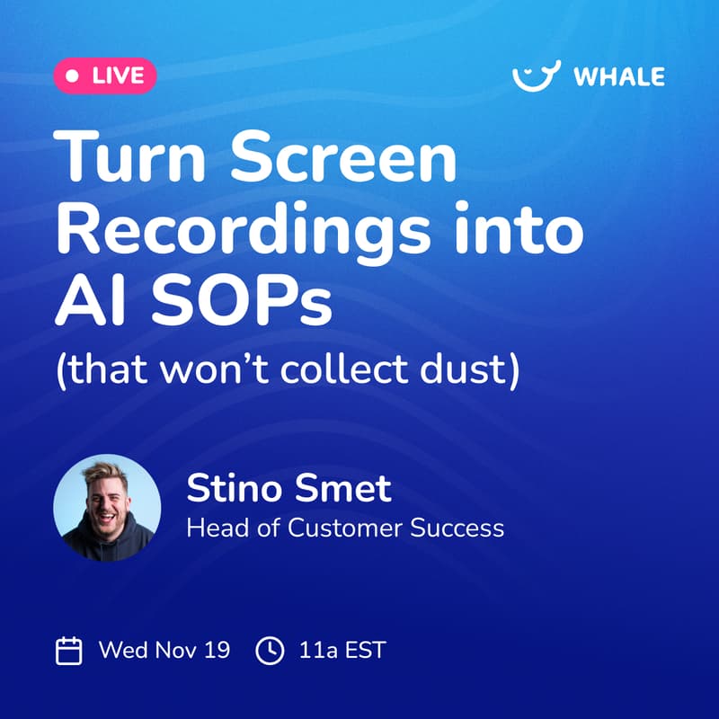 Cover Image for Live: Turn Screen Recordings into AI SOPs (that won't collect dust)