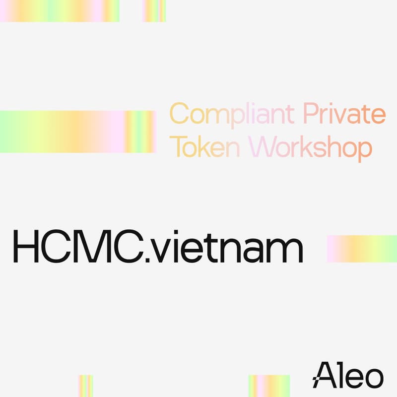 Cover Image for Aleo: HCMC Compliant Private Token Workshop