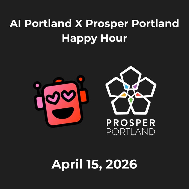 Cover Image for AI Portland X Prosper Portland Happy Hour | OSU AI Week