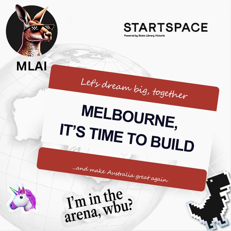 Cover Image for Melbourne | MLAI x StartSpace Monthly Saturday Co-working Day