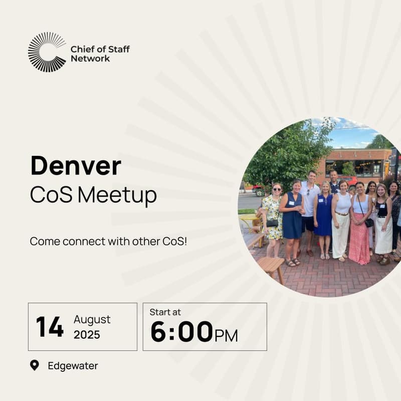 Cover Image for Denver Chief of Staff Meetup (Thursday August 14)